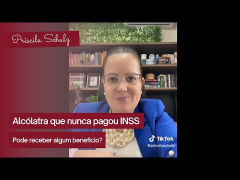 Alcólatra que nuncapagou o INSS tem direito a algum benefício? #direito #benefíciosprevidenciários