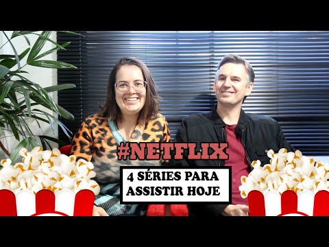 4 SÉRIES DA NETFLIX PRA ASSISTIR HOJE | vídeo 1 |