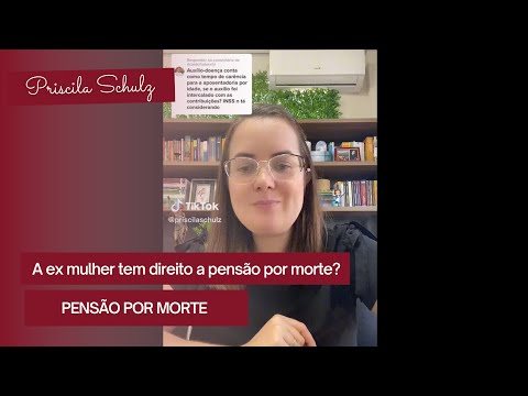 A ex mulher tem direito a pensão por morte? #pensaopormorte