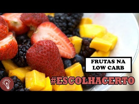 FRUTAS NA LOW CARB | Tudo o que você precisa saber