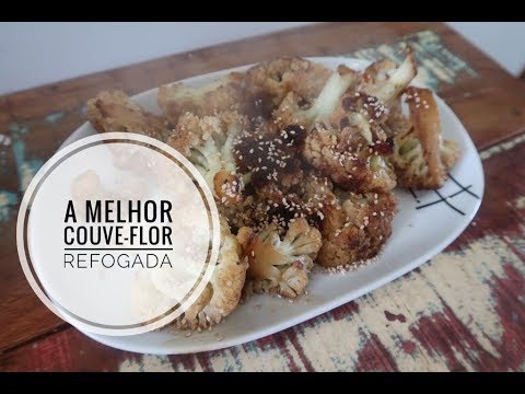 COMO REFOGAR COUVE-FLOR?