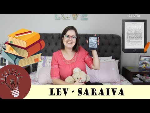 LEV da SARAIVA – Vale a pena comprar E-Reader (Leitor Digital de livros)?