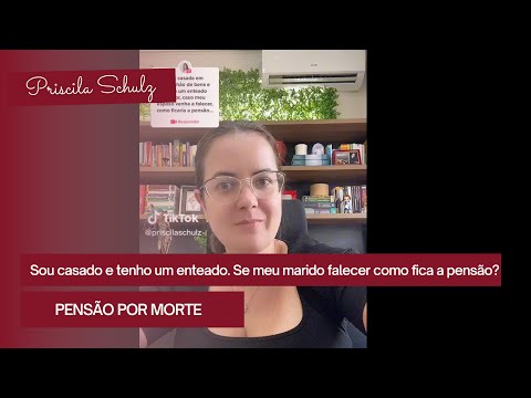 Sou casada e tenho um enteado, se meu marido falecer como fica a pensão por morte?