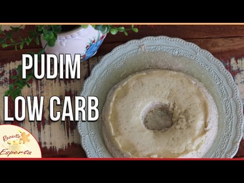 #26 PUDIM LOW CARB | #30receitaslowcarb