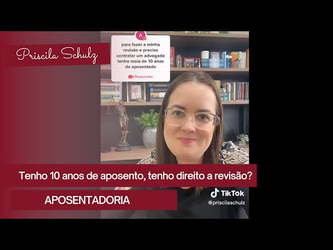 Tenho mais de 10 anos de aposento, cabe a revisão da vida toda? #revisão_da_vida_toda