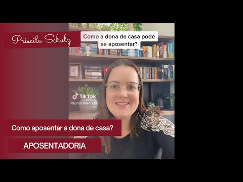 Como a dona de casa de aposenta? #aposentadoria