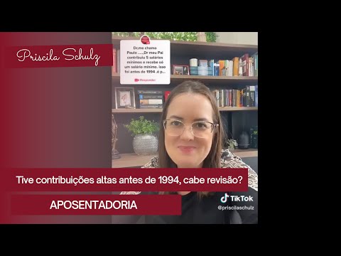 Tive contribuições altas antes de 1994, cabe revisão da vida toda? #revisão_da_vida_toda