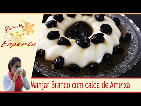 Manjar Branco com calda de ameixas (sem leite condensado)