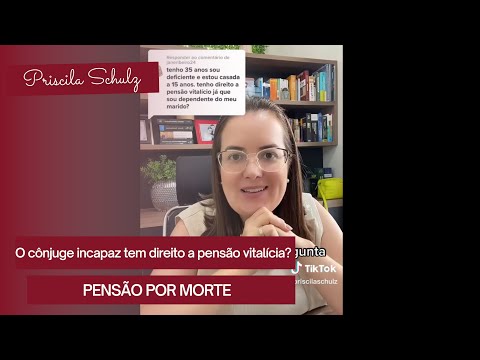 O cônjuge incapaz, tem direito a pensão por morte vitalícia? #pensãopormorte