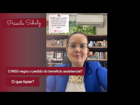 O que fazer quando o INSS nega o beneficio Loas? #direito #beneficios #direitoprevidenciário