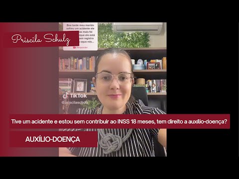 Sofrer um acidente e não estar contribuindo ao INSS a 18 meses, tem direito a auxílio-doença?