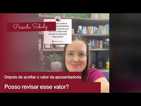 Depois que aceita o valor da aposentadoria pode revisar esse valor? #previdencia #aposentadoria