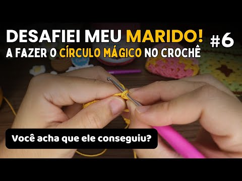 Fazendo Círculo de Crochê com Círculo Mágico | Aprendendo Crochê em 30 dias | Desafio com Marido #6