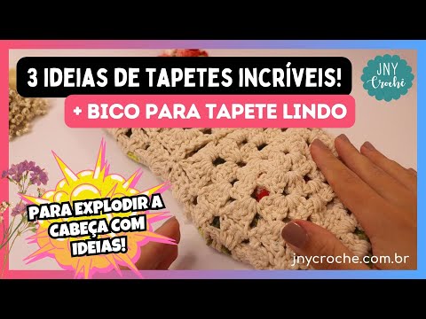 3 IDEIAS DE TAPETES INCRÍVEIS + BICO PARA TAPETE PASSO A PASSO + RESULTADO DO DESAFIO PARA VIDEOAULA