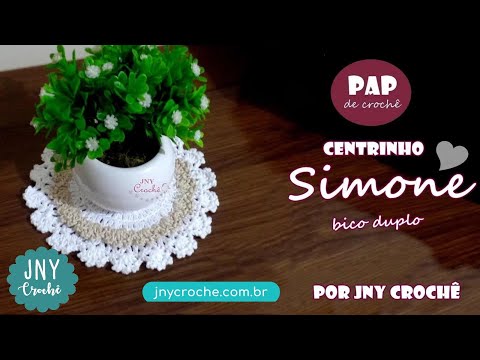 CENTRO DE MESA DE CROCHÊ SIMPLES PASSO A PASSO BICO DUPLO SIMONE | JNY Crochê
