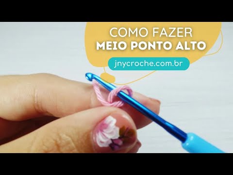 PONTO DE CROCHÊ PARA INICIANTE | MEIO PONTO ALTO | JNY Crochê