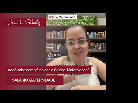 Como funciona o benefício do Salário Maternidade? #salariomaternidade