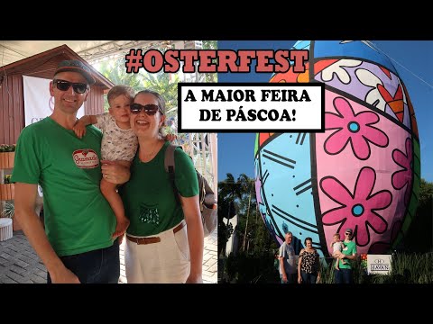 OSTERFEST | A maior feira de Páscoa do Brasil